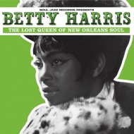 HARRIS, BETTY - The Lost Queen Of New Orleans Soul